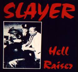 Slayer (USA) : Hell Raiser